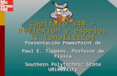 Capítulo 34B – Reflexión y espejos II (analítico) Presentación PowerPoint de Paul E. Tippens, Profesor de Física Southern Polytechnic State University.