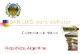 SAN LUIS, para disfrutar Calendario turístico República Argentina.