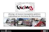 Bicing: el nuevo transporte público individual en bicicleta de Barcelona.