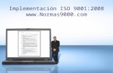 Implementación ISO 9001:2008  .