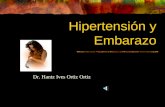 Hipertensión y Embarazo Dr. Hantz Ives Ortiz Ortiz.