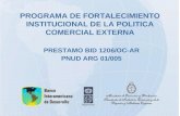 PROGRAMA DE FORTALECIMIENTO INSTITUCIONAL DE LA POLITICA COMERCIAL EXTERNA PRESTAMO BID 1206/OC-AR PNUD ARG 01/005.