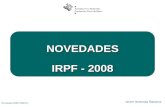 NOVEDADES IRPF - 2008 Novedades IRPF-2008 (1) Javier Armentia Basterra.