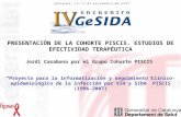 Proyecto para la informatización y seguimiento clínico-epidemiológico de la infección por VIH y SIDA PISCIS (1996-2007) Jordi Casabona por el Grupo Cohorte.