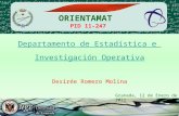 Departamento de Estadística e Investigación Operativa Desirée Romero Molina ORIENTAMAT PID 11-247 Granada, 12 de Enero de 2012.