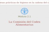 Buenas prácticas de higiene en la cadena del café La Comisión del Codex Alimentarius Módulo 2.1.