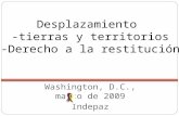 Corte Constitucional Auto 008/09 Washington, D.C., marzo de 2009 Indepaz Desplazamiento -tierras y territorios -Derecho a la restitución.