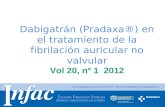 Http:// Dabigatrán (Pradaxa®) en el tratamiento de la fibrilación auricular no valvular Vol 20, nº 1 2012.
