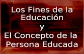 Los Fines de la Educación y El Concepto de la Persona Educada.