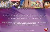 El Sistema Endocanabinoide y los Factores de Riesgo Cardiovascular en México XXVI Asamblea Nacional de Médicos Generales y Familiares VII Megacumbre Médica.
