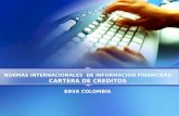BBVA COLOMBIA NORMAS INTERNACIONALES DE INFORMACION FINANCIERA CARTERA DE CREDITOS.