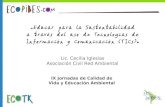 Lic. Cecilia Iglesias Asociación Civil Red Ambiental IX Jornadas de Calidad de Vida y Educación Ambiental.