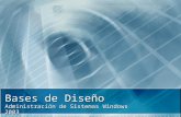 Bases de Diseño Administración de Sistemas Windows 2003.