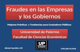 Fraudes en las Empresas y los Gobiernos Universidad de Palermo Facultad de Ciencias Económicas Universidad de Palermo Facultad de Ciencias Económicas 27de.