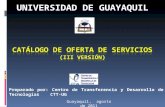 Preparado por: Centro de Transferencia y Desarrollo de Tecnologías CTT-UG Guayaquil, agosto de 2011 UNIVERSIDAD DE GUAYAQUIL.