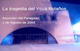 La tragedia del Ycuá Bolaños Asunción del Paraguay, 1 de Agosto de 2004.