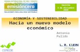 ECONOMÍA Y SOSTENIBILIDAD Hacia un nuevo modelo económico Antonio Pulido Universidad Autónoma de Madrid Centro de Estudios Andaluces Sevilla 3 de diciembre.