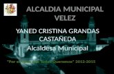 YANED CRISTINA GRANDAS CASTAÑEDA Alcaldesa Municipal.