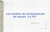 Los medios de comunicación de masas La TV Salamanca 2010.