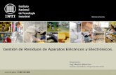 Gestión de Residuos de Aparatos Eléctricos y Electrónicos. Disertante: Ing. Mauro Albornoz Gestión de RAEEs, Programa INTI RSU.