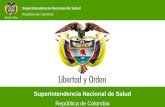 Superintendencia Nacional de Salud República de Colombia Superintendencia Nacional de Salud República de Colombia.