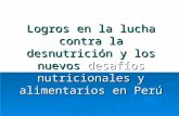 Logros en la lucha contra la desnutrición y los nuevos desafíos nutricionales y alimentarios en Perú