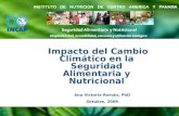 Impacto del Cambio Climático en la Seguridad Alimentaria y Nutricional Ana Victoria Román, PhD Octubre, 2009.