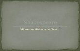 Máster en Historia del Teatro. La vida de Shakespeare El teatro isabelino: contexto y circunstancias materiales Visión de conjunto de la producción dramática.
