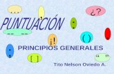 PRINCIPIOS GENERALES Tito Nelson Oviedo A., : ;. … ¡! ¿? ( ) -- [ ]