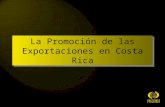 La Promoción de las Exportaciones en Costa Rica. Comercio Exterior 1960-2000.