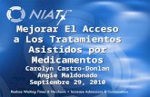 1 Overview Mejorar El Acceso a Los Tratamientos Asistidos por Medicamentos Carolyn Castro-Donlan Angie Maldonado Septiembre 29, 2010.