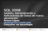 Arturo López alopez@microsoft.com Consultor de tecnología.