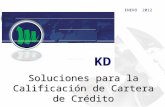 Soluciones para la Calificación de Cartera de Crédito KD ENERO 2012.