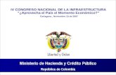Ministerio de Hacienda y Crédito Público República de Colombia Ministerio de Hacienda y Crédito Público República de Colombia IV CONGRESO NACIONAL DE LA.