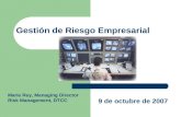 Gestión de Riesgo Empresarial 9 de octubre de 2007 Marie Rey, Managing Director Risk Management, DTCC.