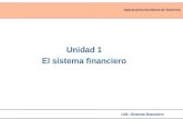 Operaciones Auxiliares de Tesorería Ud1: Sistema financiero Unidad 1 El sistema financiero.