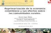 Reprimarización de la economía colombiana y sus efectos sobre las comunidades rurales. David López Matta. david.lopez@correounivalle.edu.co Claudia C.