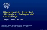 ©2011 MFMER | slide-1 Hipertensión Arterial Sistémica: Enfoque del Cardiólogo Jorge F. Trejo, MD, MHS Congreso Anual de Cardiología Internacional Guadalajara,