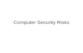 Computer Security Risks. Definición: Un riesgo de seguridad en computadoras es cualquier evento o acción que pueda causar pérdida o daño al hardware,
