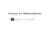 Inicios en Matemáticas NCCEP - UT Austin. Más Álgebra con algo de Geometría.