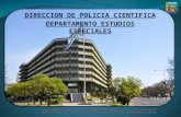 DIRECCION DE POLICIA CIENTIFICA DEPARTAMENTO ESTUDIOS ESPECIALES.