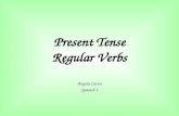 Present Tense Regular Verbs Angela Castro Spanish 1.