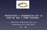 PRINCIPIOS Y SUGERENCIAS DE LA IASD DE QUE Y COMO DIEZMAR. Seminario preparado para ser presentado en la SAV 2012. MC - UCh.