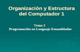 Organización y Estructura del Computador 1 Tema 3 Programación en Lenguaje Ensamblador.