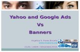 Yahoo and Google Ads Vs Banners Angélica S. Flores Briceño  CILAS / UNAM / WAGEINDICATOR.