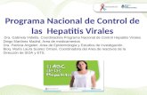 Programa Nacional de Control de las Hepatitis Virales Dra. Gabriela Vidiella. Coordinadora Programa Nacional de Control Hepatitis Virales Diego Martínez.