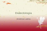 Dialectología América Latina. 2 Características principales del español LA  Falta de distinción (seseo)  No hay /l/ palatal (yeísmo)  /x/ velar y.