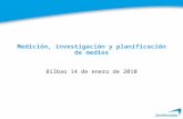 Medición, investigación y planificación de medios Bilbao 14 de enero de 2010.