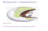 La Terra Roques i Minerals