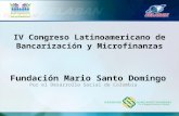 Fundación Mario Santo Domingo Por el Desarrollo Social de Colombia IV Congreso Latinoamericano de Bancarización y Microfinanzas.